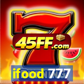 ifood 777
